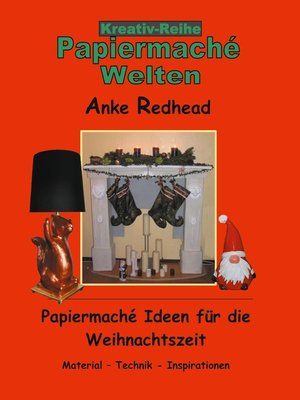 cover image of Papiermaché Ideen für die Weihnachtszeit